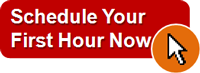Schedule Your First Hour Now Schedule Your First Hour Now