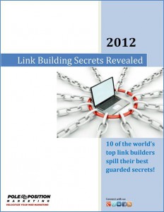 2012 Link Building Secrets Revealed Link building how-to guide for beginners and advanced link builders