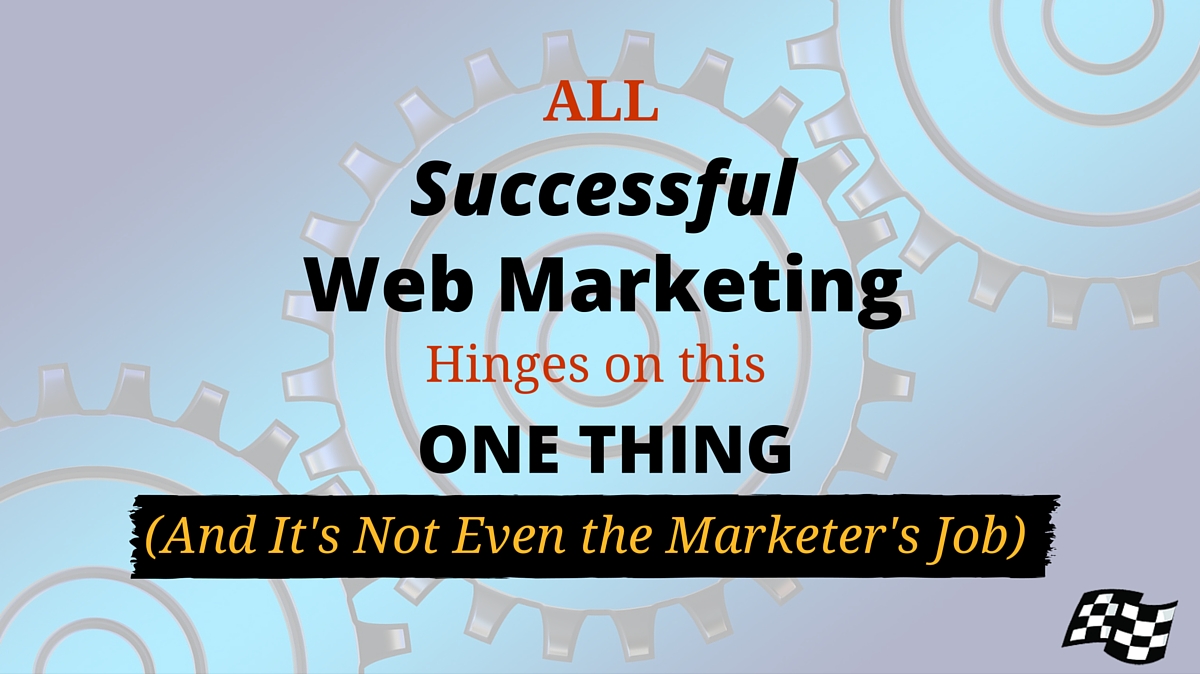 Most important thing in web marketing