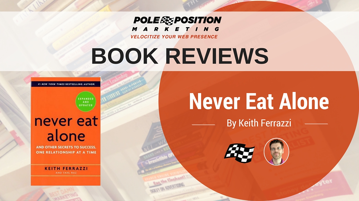Never Eat Alone by Keith Ferrazzi book review