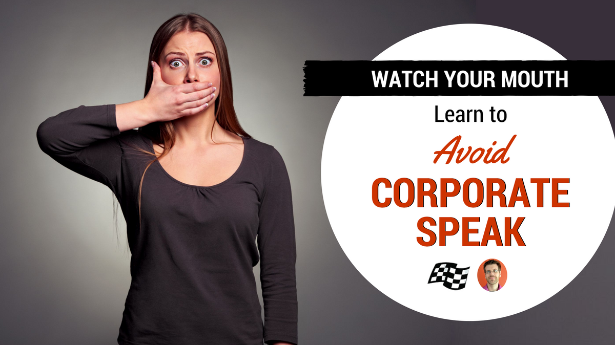 avoid corporate speak