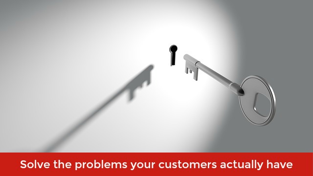 solve customers real problems