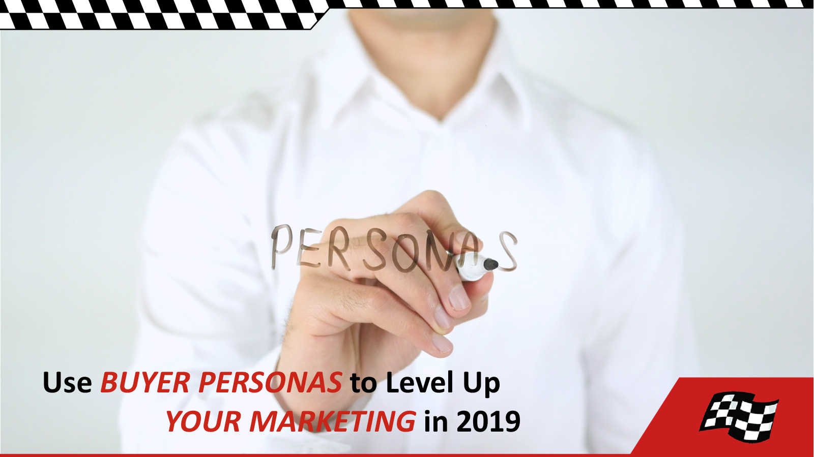 Buyer Personas in 2019